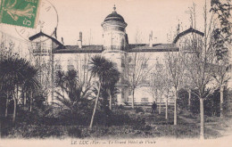 83 / LE LUC / LE GRAND HOTEL DE PIOULE - Le Luc