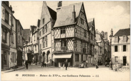 Bourges - Maison Du XVI S, Rue Guillaume Pellevoisin - Bourges