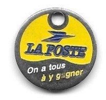 Jeton De Caddie  Argenté  LA  POSTE  On A Tous à Y Gagner   Verso  Vierge - Trolley Token/Shopping Trolley Chip