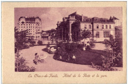 La Chaux De Fonds - Hotel De La Poste Et La Gare - La Chaux-de-Fonds