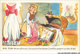 CAR-AAMP1-DISNEY-0099 - Cendrillon- Aidée De Ses Petits Amis Les Souris Et Les Oiseaux Cendrillon - N°10 - Disneyland