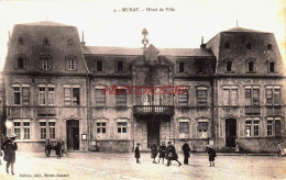 CPA MURAT - CANTAL - HOTEL DE VILLE - Murat