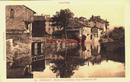 CPA AURILLAC - CANTAL - VIEUX QUARTIER DE L'ILE - Aurillac