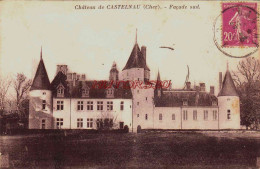 CPA CHÂTEAU DE CASTELNAU - CHER - FACADE SUD - Andere & Zonder Classificatie