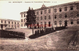 CPA BESANCON - DOUBS - CASERNE DE L'INTENDANCE MILITAIRE - Besancon