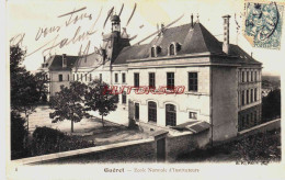 CPA GUERET - CREUSE - ECOLE NORMALE D'INSTITUTEURS - Guéret