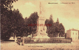 CPA MONTELIMAR - DROME - LE MONUMENT AUX MORTS - Montelimar