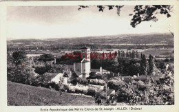 CPSM ALLEX - DROME - ECOLE APOSTOLIQUE DES PETITS FRERES DE ST JOSEPH - Other & Unclassified