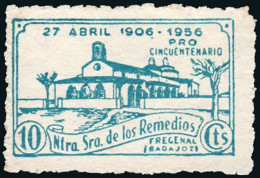 Badajoz - Viñetas - (*) S/Cat - 1956 - "Fregenal - 10 Cts. Ntra. Sra. De Los Remedios" - Ongebruikt