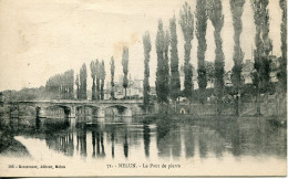 CPA - MELUN - LE PONT DE PIERRE - Melun