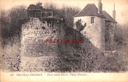 CPA CHATEAU THIERRY - PORTE SAINT PIERRE - VIEUX CHATEAU - Chateau Thierry