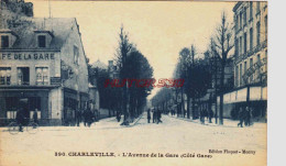 CPA CHARLEVILLE - AVENUE DE LA GARE - CAFE DE LA GARE - Charleville