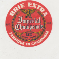 G G 372 /  ETIQUETTE DE FROMAGE BRIE EXTRA  IMPERIAL CHAMPENOIS   FABRIQUE EN CHAMPAGNE   CL 52 - Cheese