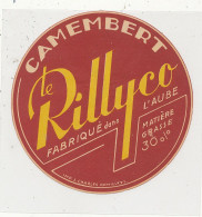 G G 373 /  ETIQUETTE DE FROMAGE  CAMEMBERT  LE RILLYCO    FABRIQUE DANS L'AUBE - Fromage