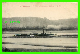 SHIP, BATEAU - " GALIBIER " - UN REMORQUEUR REMONTANT LE RHÔNE - VALENCE (26) - E. R. - .CRITE EN 1917 - - Remorqueurs