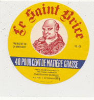 G G 375 /  ETIQUETTE DE FROMAGE   LE  SAINT BRICE  FROMAGERIE DE PANSEY  ( Haute Marne) - Käse