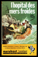 "L'hôpital Des Mers Froides", De Hans PRAGER - MJ N° 81 - Récit - 1956. - Marabout Junior