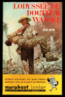"L'Odyssée Du Docteur WASSEL", De James HILTON - MJ N° 79 - Guerre - 1956. - Marabout Junior