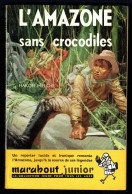 "L'amazone Sans Crocodiles", De Hakon MIELCHE - MJ N° 75 - Récit - 1956. - Marabout Junior