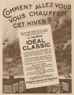 Le Chauffage IDEAL CLASSIC - Pubblicità D'epoca - 1930 Old Advertising - Publicidad
