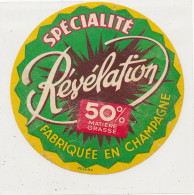 G G 385 /  ETIQUETTE DE FROMAGE  REVELATION   FABRIQUE EN CHAMPAGNE  50%  ( AUBE) - Formaggio