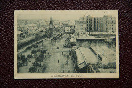 MAROC - CASABLANCA : Place De FRANCE - Casablanca