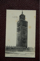 MAROC - MARRAKECH : Minaret De La Mosquée , La KOUTOUBIA. - Marrakech