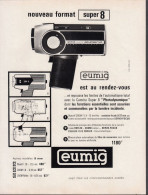 129003CL/ Camera Super 8 EUMIG, Page De Magazine Format 21/27,5 Cm - Advertising