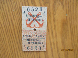 USSR RUSSIA STEAMER SHIP TICKET   LENINGRAD PETRODVORETS - Other & Unclassified