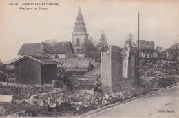 XU Nw-(55) VILLOTTE DEVANT LOUPPY - L'EGLISE ET LES RUINES - SOLDATS - Sonstige & Ohne Zuordnung