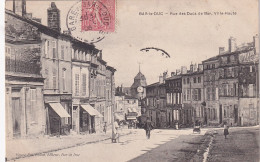 XU Nw-(55) BAR LE DUC - RUE DES DUCS DE BAR  , VILLE HAUTE - ANIMATION - COMMERCES - Bar Le Duc