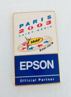 Pin's 9eme Championnats Du Monde D'athlétisme Paris 2003 Saint-Denis Epson IAAF - Atletismo