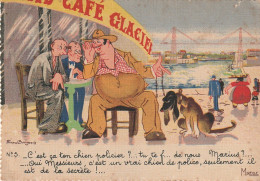 ZA 1- " C' EST CA TON CHIEN POLICIER " - ILLUSTRATEUR F. BOURGEOIS - DISCUSSION DE CAFE - EDIT. MIREILLE , MARSEILLE - Bourgeois