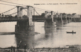 ZA 8-(45) JARGEAU - LE PONT SUSPENDU - VUE SUR ST DENIS DE L' HOTEL - ANIMATION - 2 SCANS - Jargeau