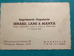 13/ Carte De Visite Imprimerie Papeterie  .isnard L’ami &manya Marseille - Visiting Cards