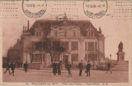 Z+ 10-(62) BOULOGNE SUR MER - HOTEL DES POSTES - ANIMATION - EDIT. STEVENARD , BOULOGNE SUR MER - 2 SCANS - Boulogne Sur Mer