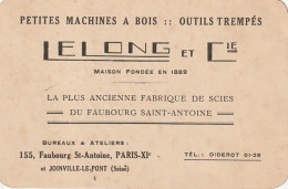 Z+ 25-(75) " LELONG ET Cie " , FABRIQUE DE SCIES  , PARIS 11e - MACHINES A BOIS - CARTE DE VISITE COMMERCIALE - Visiting Cards