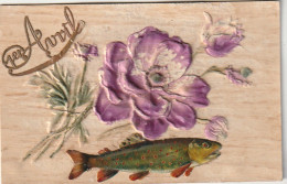 Z++ 2- " 1er AVRIL " - CARTE GAUFREE ASPECT BOIS - FLEUR ET CHROMO POISSON - 2 SCANS - 1er Avril - Poisson D'avril