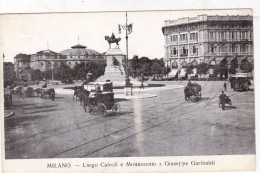 MILANO - Largo Cailori E Monumento Giuseppe Garibaldi - Milano