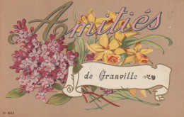 Z+ Nw36-(50) AMITIES DE GRANVILLE - CARTE FANTAISIE - DECOR FLORAL JONQUILLES ET LILAS - Granville