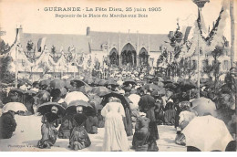 GUERANDE - La Fête Dieu - 25 Juin 1905 - Reposoir De La Place Du Marché Aux Bois - Très Bon état - Guérande