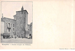 ROANNE - Ancien Donjon Du Château - Très Bon état - Roanne