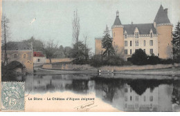 LE BLANC - Le Château D'Aigues Joignant - Très Bon état - Le Blanc