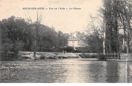 ARCIS SUR AUBE - Vue Sur L'Aube - Le Château - Très Bon état - Arcis Sur Aube