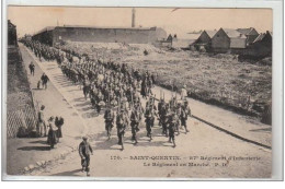 SAINT QUENTIN : 87° Régiment D'Infanterie - Le Régiment En Marche - Très Bon état - Saint Quentin