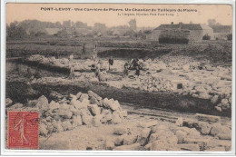 PONT LEVOY : Une Carrière De Pierre - Un Chantier De Tailleurs De Pierre - Très Bon état - Sonstige & Ohne Zuordnung