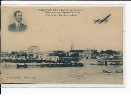 PALAVAS-LES-FLOTS : Aviation, Dufour Sur Son Appareil Blériot, Entrée De La Ville - Très Bon état - Palavas Les Flots