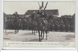 CHALONS : Alphonse XIII - 1er Juin 1905 - S. M. Le Roi Saluant Un Drapeau Au Défilé - Très Bon état - Châlons-sur-Marne