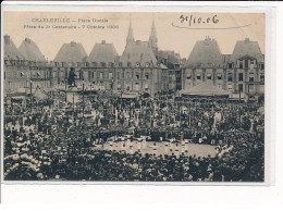 CHARLEVILLE : Place Ducale, Fête Du 3ème Centenaire, 7 Octobre 1906 - Très Bon état - Charleville