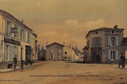 CHATEAUNEUF-sur-CHARENTE : Place Du Plaineau, Hotel De France, Toillée - Tres Bon Etat - Chateauneuf Sur Charente